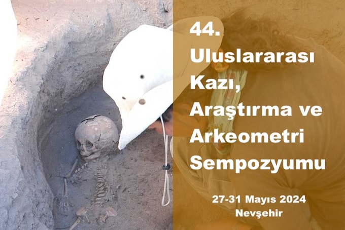 44. Kazı, Araştırma ve Arkeometri Sempozyumu Nevşehir’de